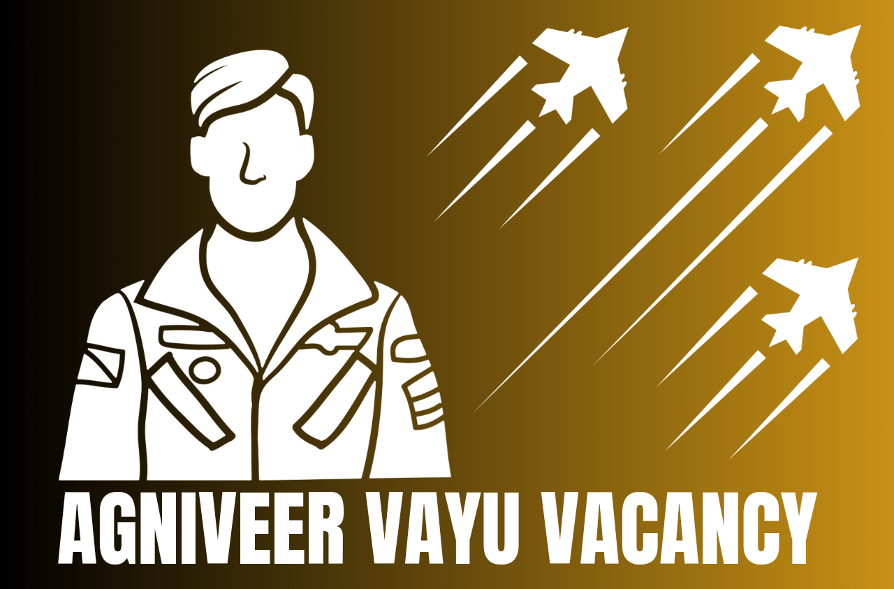 AGNIVEER VAYU VACANCY 2024 : वायु सेना में नई भर्ती ADMIT CARD