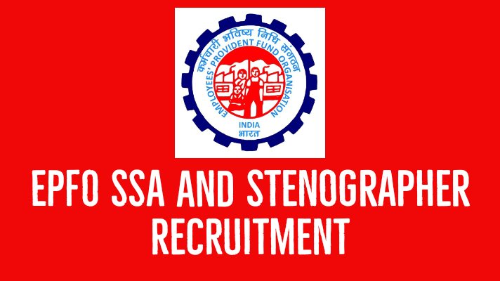 EPFO SSA And Stenographer Recruitment