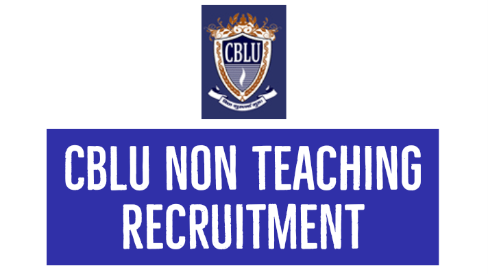 Cblu Non Teaching Recruitment 2023 के लिए आवेदन शुरू