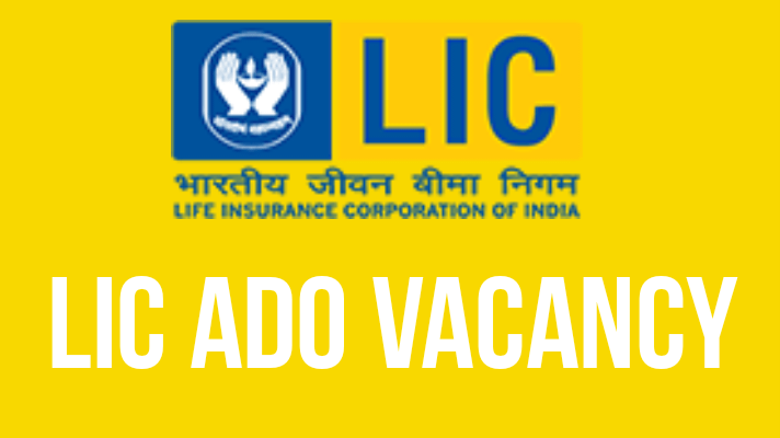 Lic Ado Vacancy Apply Online : एलआईसी भर्ती 2023 रिजल्ट जारी