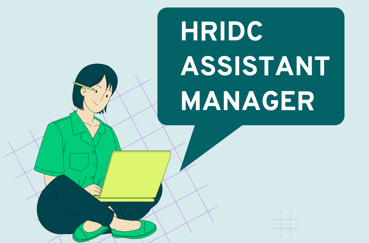 HRIDC ASSISTANT MANAGER VACANCY