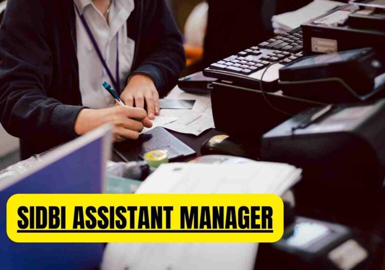 SIDBI ASSISTANT MANAGER VACANCY