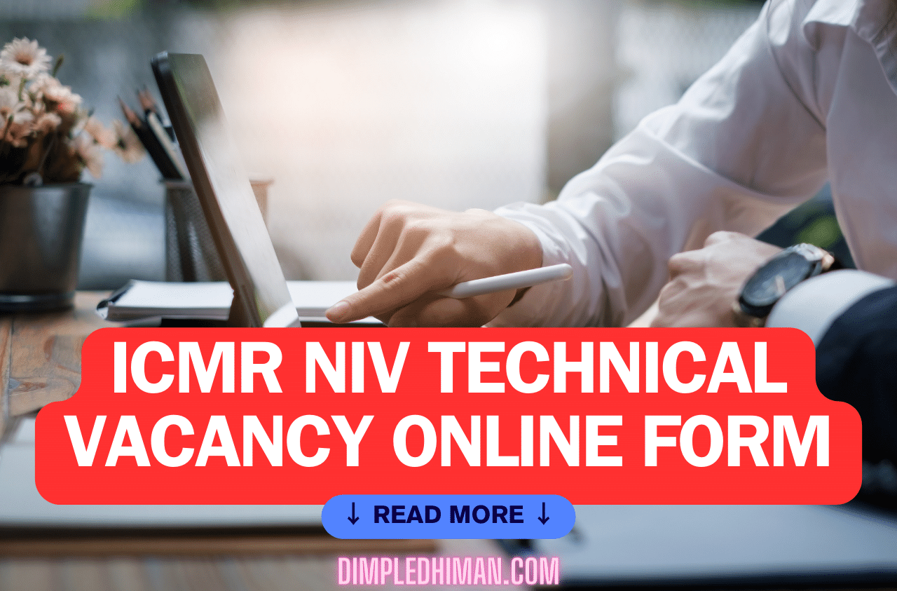 ICMR NIV TECHNICAL VACANCY ONLINE FORMS 2023