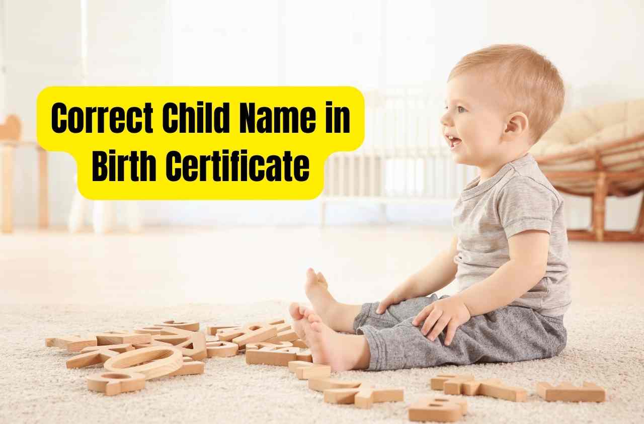 How to Correct Child Name in Birth Certificate of Children Below 6 Years in Haryana
