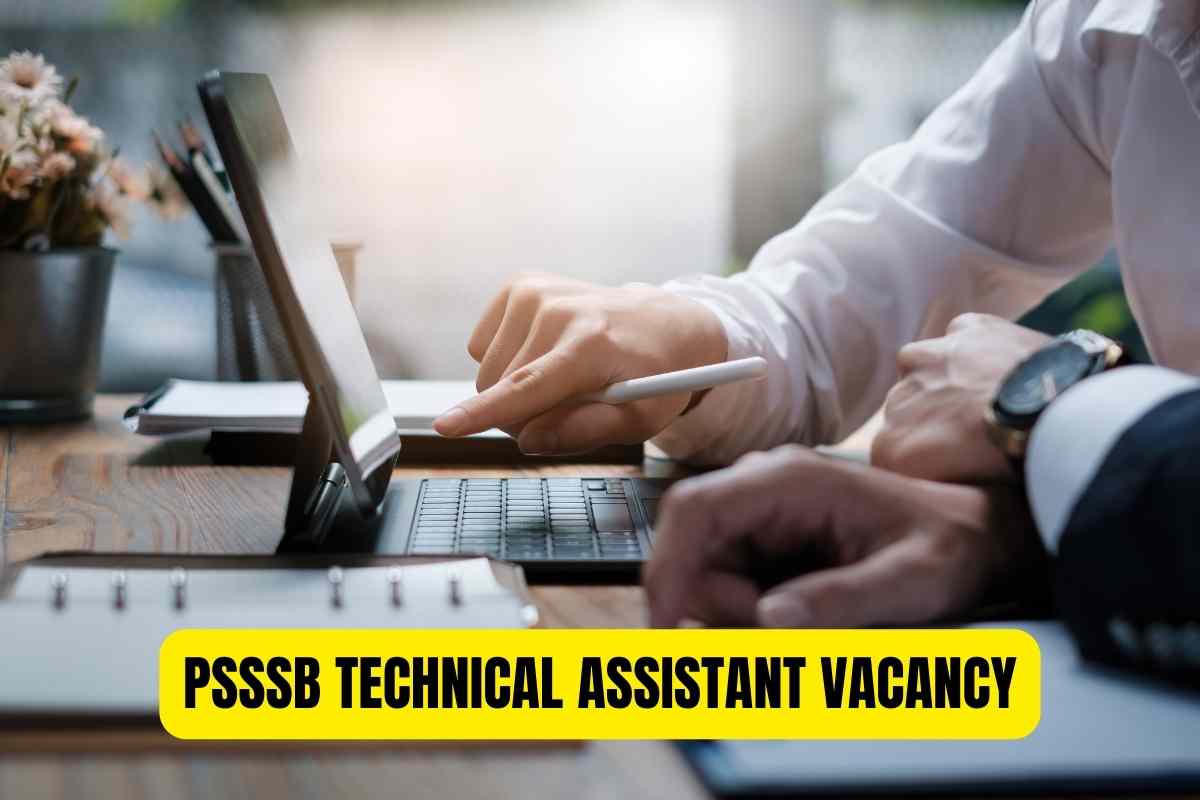 PSSSB TECHNICAL ASSISTANT VACANCY