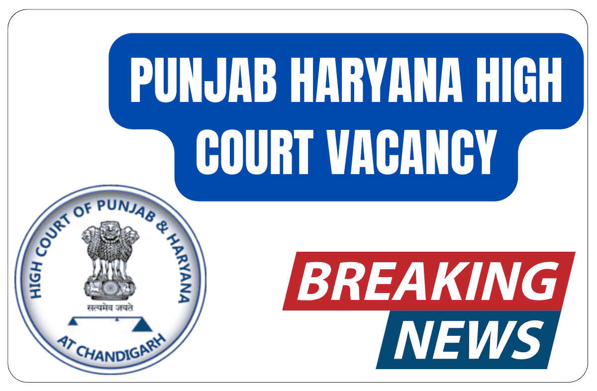 PUNJAB HARYANA HIGH COURT Judgment Writer VACANCY